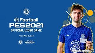 PES 2021 Menu Mod Chelsea FC 2021/22 by PESNewupdate (CPK & SIDER)