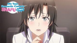 Take Me! | My Teen Romantic Comedy SNAFU Climax!