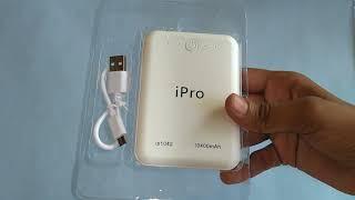 Unboxing and review of iPro IP 1042 10,400 mAh power bank