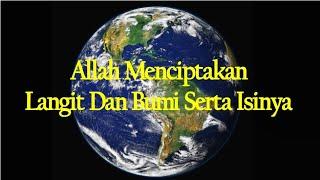 Allah Menciptakan Langit Dan Bumi Serta Isinya