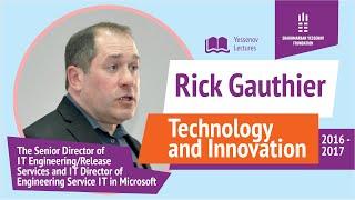 TECHNOLOGY AND INNOVATION | Rick Gauthier -  IT Manager at Amazon | Yessenov lectures