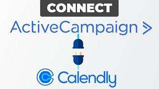 How To Integrate ActiveCampaign with Calendly