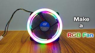 How to Make RGB FAN | RGB CPU Fan | Part 1