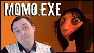 MOMO.EXE - ИГРАЙ ПО ПРАВИЛАМ ИЛИ УМРИ