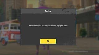 Match server didn't respond Please try again later !!! PROBLEM IN BGMI