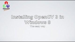 Install OpenCV 3.0.0 in Windows 8 the easy way