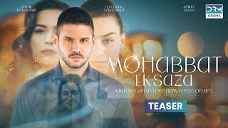 Mohabbat Ek Saza | Teaser 05 | New Turkish Drama | Coming Soon | Never Let Go | UA2O