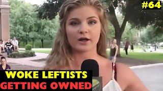 DELUSIONAL WOKE leftists getting TRIGGERED and OWNED - Clown World Compilation #64