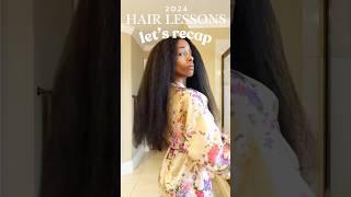 2024 natural hair lessons. This year was a great hair year. #hairtips #naturalhaircare #naturalhair