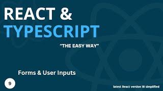 Latest React & Typescript Tutorial #9 - Forms and User Input