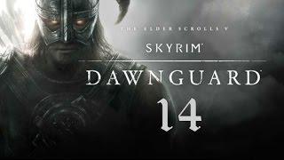 Skyrim - Dawnguard. 14 серия (Прикосновение к небу)