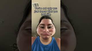 You’re not ugly you just forgot what you look like #embracedifferent #comeasyouare #celebrateyou