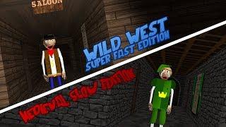 Baldi's Basics Wild West Super Fast Vs Medieval Slow [Baldi's Basics Mod\