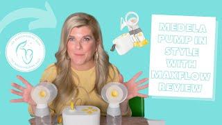 Medela Pump in Style with MaxFlow Breast Pump Review