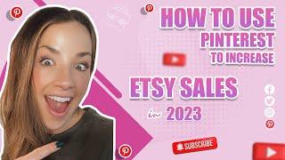 How to Use Pinterest to Increase Etsy Sales in 2024