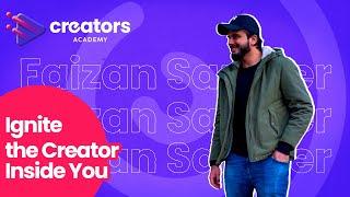 Ignite the Creator Inside You Ft. Faizan Sameer I Creators Academy S01E08