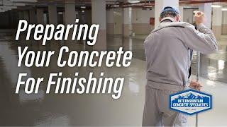 Preparing Your Concrete for Finishing | Intermountain Concrete Specialists