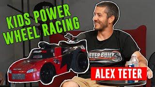 The best power-wheel drag races in the world! Alex Teter | Episode #026