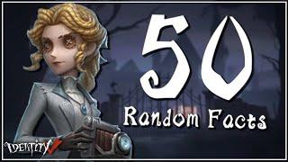 50 Random Identity V Facts - Identity V