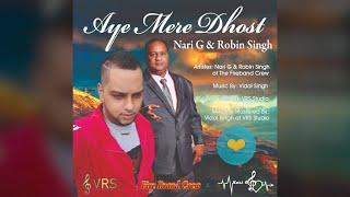 Nari G & Robin Singh - Aye Mere Dost (Bollywood Cover 2021)