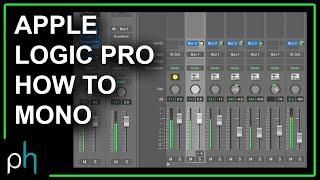 HOW TO MONO TRACKS - APPLE LOGIC PRO X | NO TALK | Pettinhouse.com