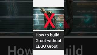 How To Build Groot Without LEGO Groot