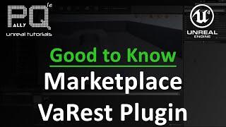 Unreal Engine 4 Good to Know - Marketplace VaRest Plugin