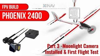 Phoenix FPV Build Series Part 3: Final INAV Setup – Walksnail Moonlight Install & Maiden Flight