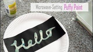 How to Make: Puffy Paint | Microwave Setting Paint | Easy DIY Recipe for Kids