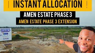 The Only Estate with INSTANT ALLOCATION In IBEJU LEKKI LAGOS - AMEN ESTATE PHASE 3 EXTENSION