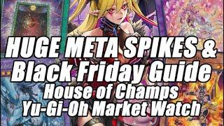 CRAZY META SPIKES!? Black Friday Shopping Guide! House of Champs Yu-Gi-Oh Market Watch