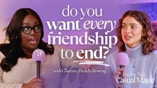 Friendship Expert Reveals WHY We’re Losing Quality Friendships. (with Courtney Daniella Boateng)