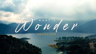 What A Wonder #Meghalaya | Meghalaya Tourism Official