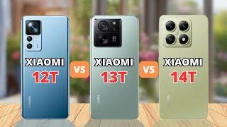 Xiaomi 12T vs Xiaomi 13T vs Xiaomi 14T Comparison