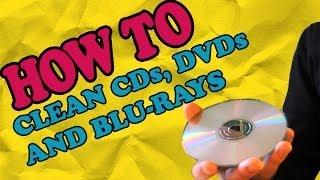 How to clean CDs, DVDs and Blu-rays