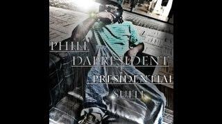 Phil Dapresident The Presidental Suite Mixtape (Promo) Video