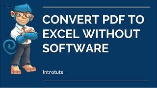 HOW TO CONVERT PDF TO EXCEL WITHOUT SOFTWARE