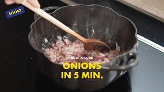 How to cook onions in 5 minutes