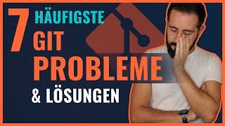 7 häufigste Git-Probleme und wie Du sie löst (Tutorial für Git-Anfänger)