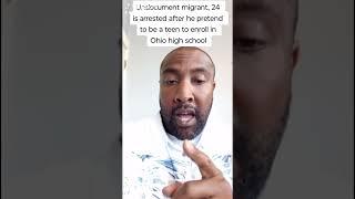 undocument migrant 24 arrested for pretend to sophomore at Ohio high School. #undocument #ohio