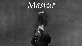 Masrur (Official Audio) | AJNABI | Rap Song 2024 | Desi Hip Hop