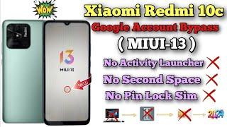 Redmi 10c Frp Bypass (MIUI-13) / All Xiaomi Redmi Google Account unlock Done 2024/Without Pc, 