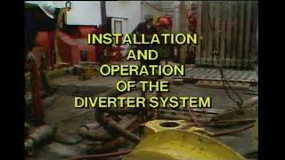 Diverter System Installation and Operation