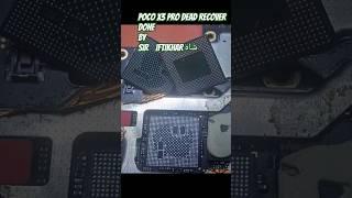 Poco x3 pro dead recover done #gsmtaimurteam #smartphone #pocox3pro #pocox3proreballing #shortsvideo