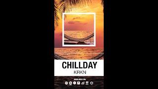 KRKN - ChillDay [House/ChillOut]