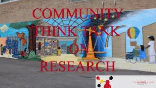 Community Think Tank on Research