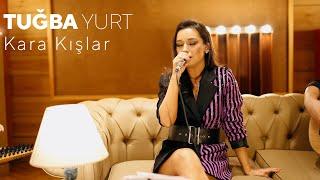 Tuğba Yurt - Kara Kışlar