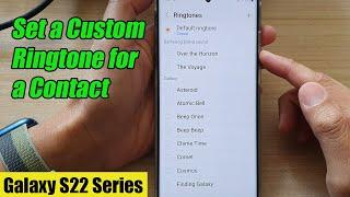 Galaxy S22/S22+/Ultra: How to Set a Specific/Custom Ringtone for a Contact