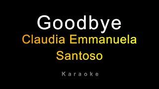 Claudia Emmanuela Santoso - Goodbye (Piano Karaoke)