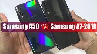 Samsung Galaxy A50 Vs Samsung Galaxy A7 -2018  || Speed Test || Camera Comparison